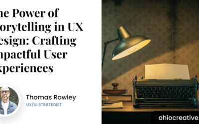 The Power of Storytelling in UX Design: Crafting Impactful User Experiences